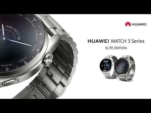 Présentation série Watch 3 de Huawei