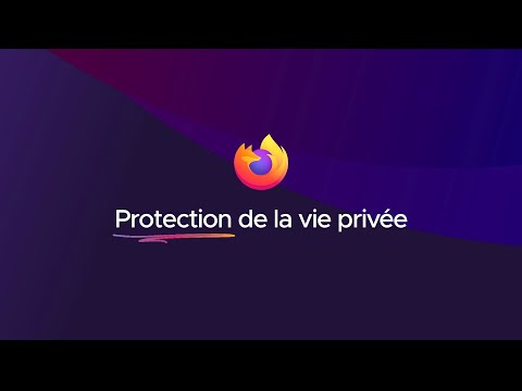 Les mesures de protection de votre vie privée dans Firefox
